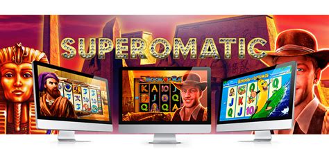 Superomatic.